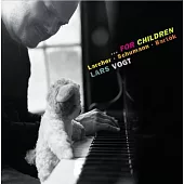 獻給小孩的鋼琴名曲 (包括Thomas Larcher獻給小孩的十二首詩曲世界首錄音) / 沃格特 (CD)