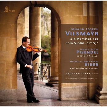 十八世紀奧地利作曲家維斯邁爾的六首小提琴無伴奏組曲~世界首度完整錄音 (2CD)