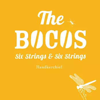 THE BOCOS / Six Stirngs & Six Stirngs「handkerchief」手帕 (CD)