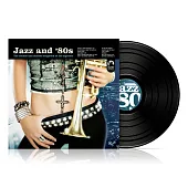 極酷爵士性感演奏80流行金曲 - 合輯 / Jazz and ‘80s - V.A.(美版黑膠唱片 / 1LP)
