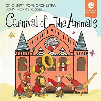 動物狂歡節 / 莫里斯．羅素(指揮)辛辛那提大眾管弦樂團