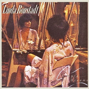 Linda Ronstadt / Simple Dreams (40th anniversary edition)