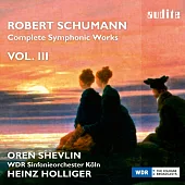 舒曼：交響曲全集 Vol.1