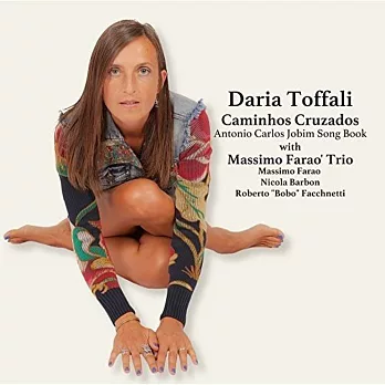 Daria Toffali / Caminhos Cruzados～Antonio Carlos Jobim Song Book (CD)