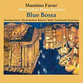 Massimo Farao’ Afro Cuban Piano Quartet / Blue Bossa (CD)