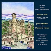Jerry Weldon and Massimo Farao’ / What’s New (CD)