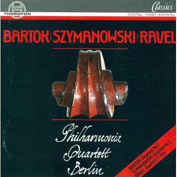 巴爾托克、齊瑪諾夫斯基：第2號弦樂四重奏；拉威爾：F大調弦樂四重奏 / 柏林愛樂四重奏 (CD)