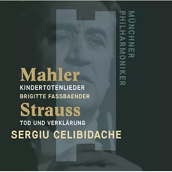 馬勒：亡兒輓歌 &　理查‧史特勞斯：死與變容 / 法斯賓德〈次女高音〉傑利畢達克〈指揮〉慕尼黑愛樂 (CD)