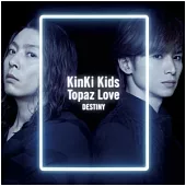 近畿小子 / Topaz Love & DESTINY 初回版A (CD+DVD)