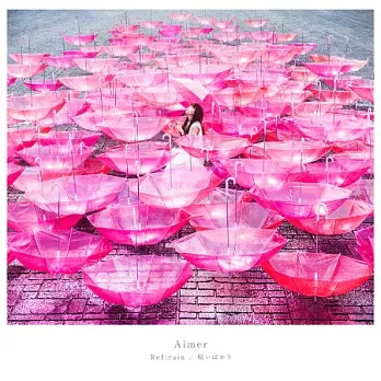 Aimer / Ref:rain / 耀眼炫彩【CD+DVD初回盤】