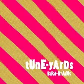 TUNE-YARDS / BIRD-BRAINS < 進口版CD >
