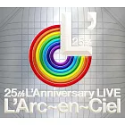 彩虹 / 25th L’Anniversary LIVE【2CD】