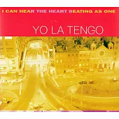 YO LA TENGO / I CAN HEAR THE HEART BEAT (進口版CD)