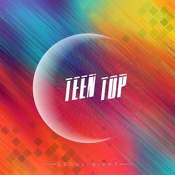 TEEN TOP - SEOUL NIGHT ALBUM A版 (韓國進口版)