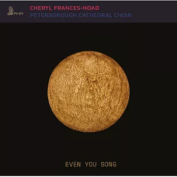 英國當代偉大作曲家Frances-Hoad的Even You Song世界首演錄音