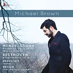 當今最偉大的鋼琴/作曲家麥可布朗演奏貝多芬,孟德爾頌與自創曲