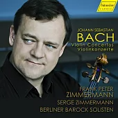 齊瑪曼父子演奏巴赫小提琴協奏曲/樂團：柏林巴洛克獨奏家樂團