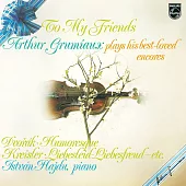 最愛的小提琴安可曲集：第一集 / 葛羅米歐(小提琴)、哈吉杜(鋼琴) (180g 黑膠 LP)
