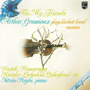 最愛的小提琴安可曲集：第一集 / 葛羅米歐(小提琴)、哈吉杜(鋼琴) (180g 黑膠 LP)