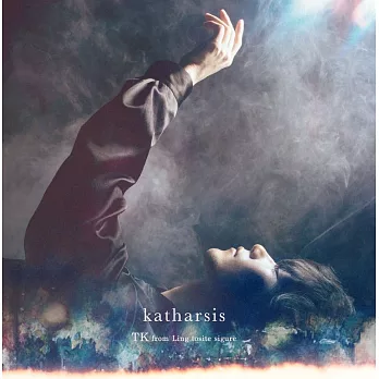 TK from 凜冽時雨 / katharsis (CD)