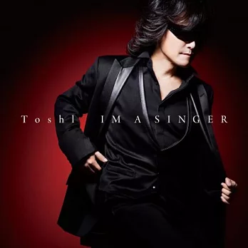 ToshI / IM A SINGER 我是歌手 (CD)