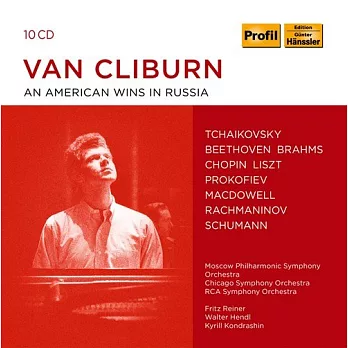 傳奇鋼琴家:范·克萊本-在俄羅斯大獲全勝的美國鋼琴家 / 范·克萊本(鋼琴) (10CD)