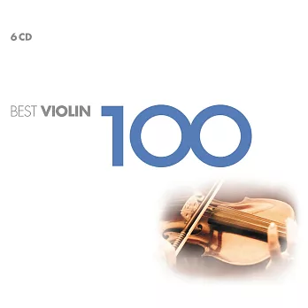 100 Best Violin 小提琴百分百 ( 6CD)