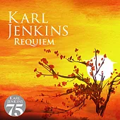 卡爾.詹金斯75歲紀念系列3 : 卡爾‧詹金斯 : 安魂曲 / 卡爾.詹金斯 (CD)