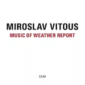 Miroslav Vitous / Music Of Weather Report (CD)