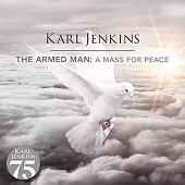 ☆卡爾.詹金斯75歲紀念系列4：武裝人-和平彌撒 / 卡爾.詹金斯 (CD)