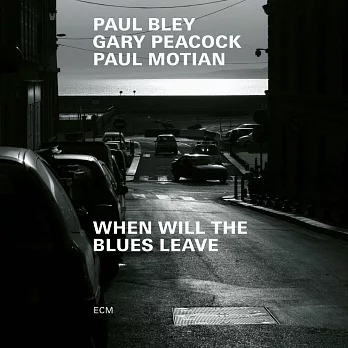 保羅．布雷／蓋瑞．皮考克／保羅．莫頓 / 藍調何時會離開？ (CD)
