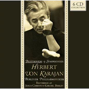 海伯特．馮．卡拉揚 - 貝多芬九首交響樂曲 / 海伯特．馮．卡拉揚(指揮) (6CD)