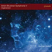布魯克納:第五號交響曲-管風琴版本 / 馬提亞斯吉森(管風琴) (CD)