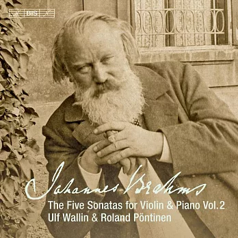 布拉姆斯: 五首小提琴奏鳴曲第二集 / 巫魯夫.瓦林 小提琴 羅蘭.潘提納 鋼琴 (CD)
