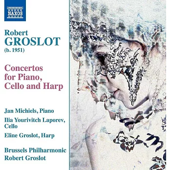 格斯洛特:給豎琴,大提琴及鋼琴的協奏曲 / 格斯洛特(指揮)布魯塞爾愛樂樂團,米歇爾斯(鋼琴) (CD)