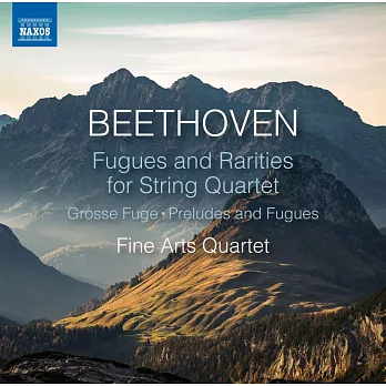 貝多芬:給弦樂四重奏的賦格與珍稀作品 / 美藝弦樂四重奏 (CD)
