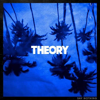 Theory Of A Deadman 逝者理論 / Say Nothing (1LP)