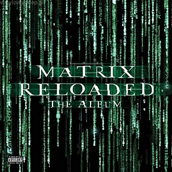 Various Artists / 駭客任務：重裝上陣The Matrix Reloaded OST(3LP)