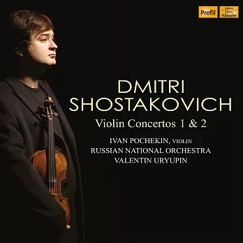蕭士塔高維奇:第1&2號小提琴協奏曲 / 伊凡波謝金(小提琴),伊盧平(指揮)俄羅斯國家管弦樂團