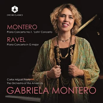 蓋布莉葉拉蒙泰羅 & 莫里斯拉威爾: 鋼琴協奏曲 / 蒙泰羅(鋼琴) / 普葉托(指揮) / 美洲管弦樂團