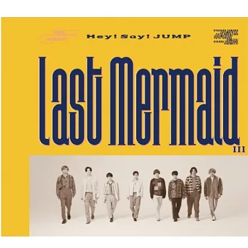 Hey! Say! JUMP / Last Mermaid... 單曲 普通版 (CD ONLY)