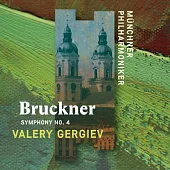 布魯克納：第四號交響曲 / 葛濟夫〈指揮〉慕尼黑愛樂 (歐洲進口盤)