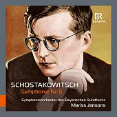 蕭士塔高維奇:第五號交響曲 / 楊頌斯(指揮)巴伐利亞廣播交響樂團