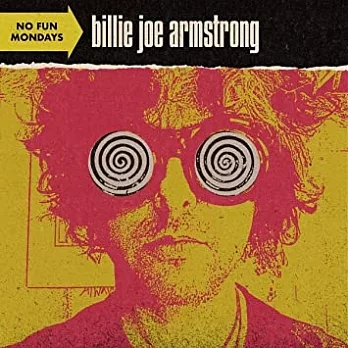Billie Joe Armstrong / No Fun Mondays