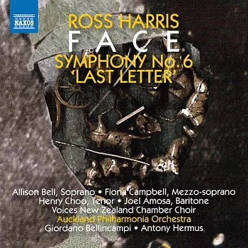 羅斯哈里斯:第六號交響曲＂最後一封信＂ / 海爾慕斯 (指揮) / 奧克蘭愛樂樂團 / 貝林坎皮 (指揮) / 新西蘭室內合唱團