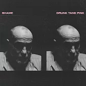 Shame / Drunk Tank Pink (進口版LP黑膠唱片)