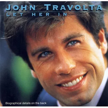 約翰屈伏塔 John Travolta - Let Her In