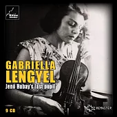 匈牙利小提琴學派宗師胡拜的最後弟子Gabriella Lengyel的錄音集 (9CD)