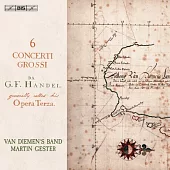 韓德爾: 六首大協奏曲,作品6 (第1-6號) / 馬丁·蓋斯特 指揮 / 范迪門的樂團 (SACD)