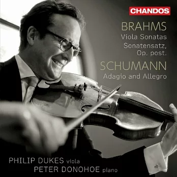 布拉姆斯: 中提琴奏鳴曲 / 舒曼: 慢板與快板 / 菲力普．杜克斯 中提琴 / 杜南荷 鋼琴
